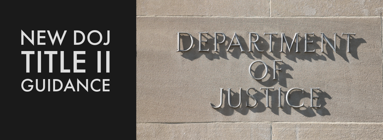 New DOJ Title II Guidance - Department of Justice