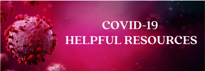 COVID-19 Helpful Resources